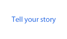 Tell your story